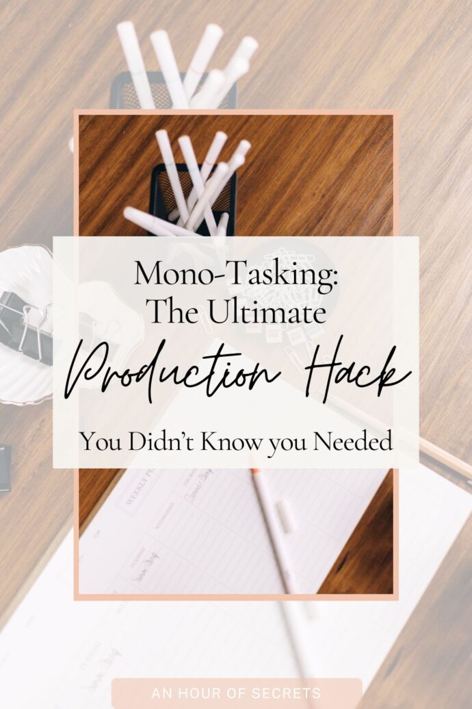 Mono-Tasking Productivity Hack